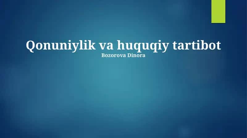 Qonuniylik va huquqiy tartibot 1