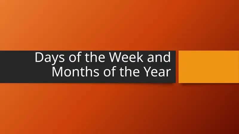 Days of the Week and Months of the Year 1