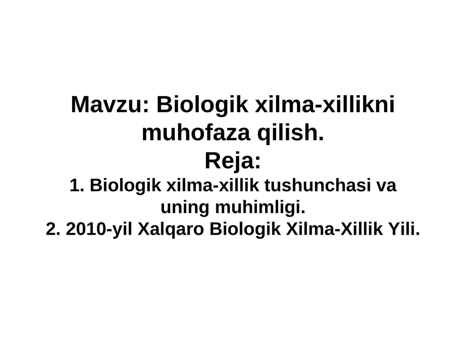 Biologik xilma-xillikni muhofaza qilish 1
