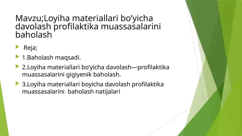 Loyiha materiallari bo’yicha davolash profilaktika muassasalarini gigiyenik baholash 1