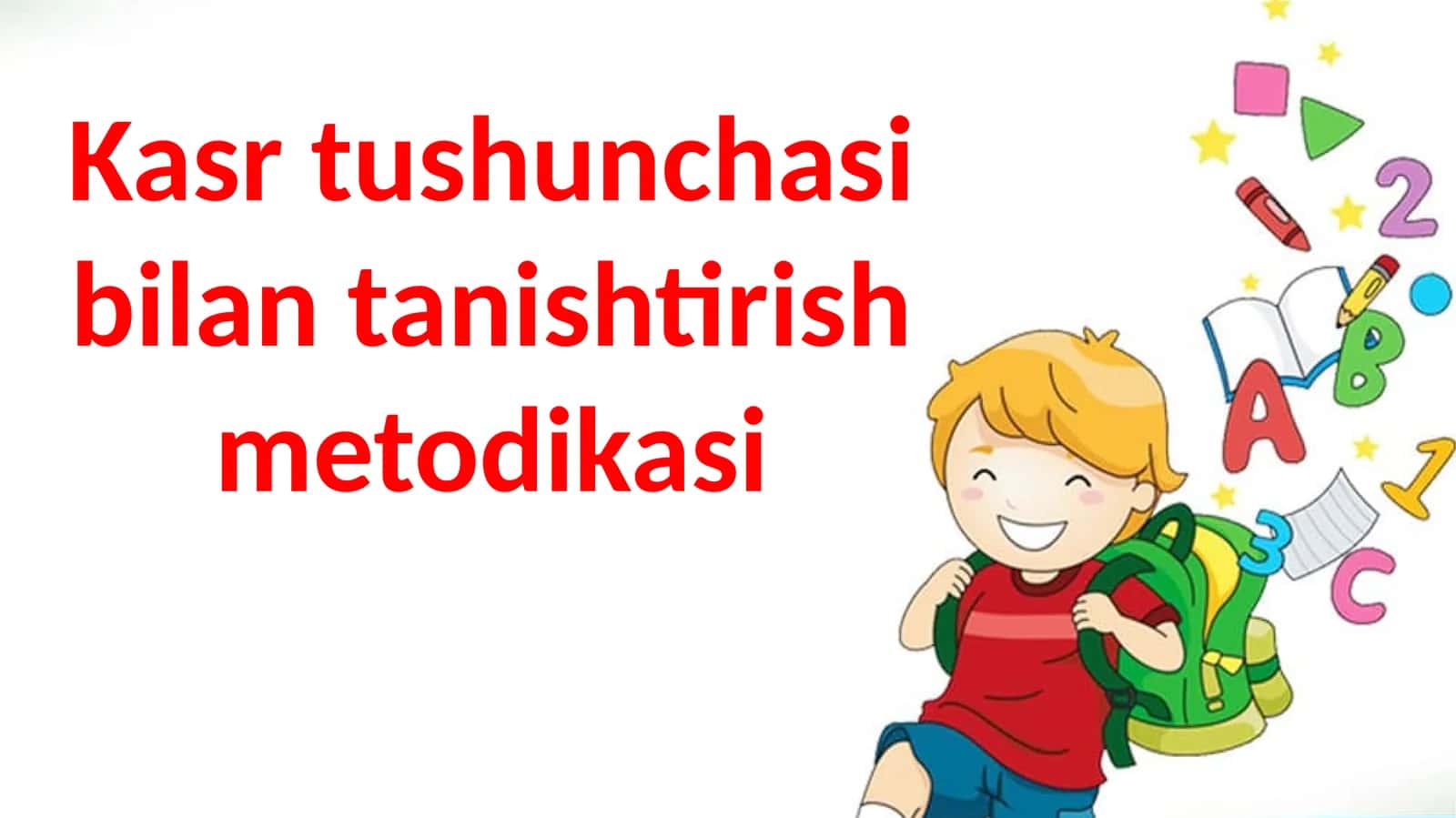 Kasrtushunchasi bilan tanishtirish metodikasi 1