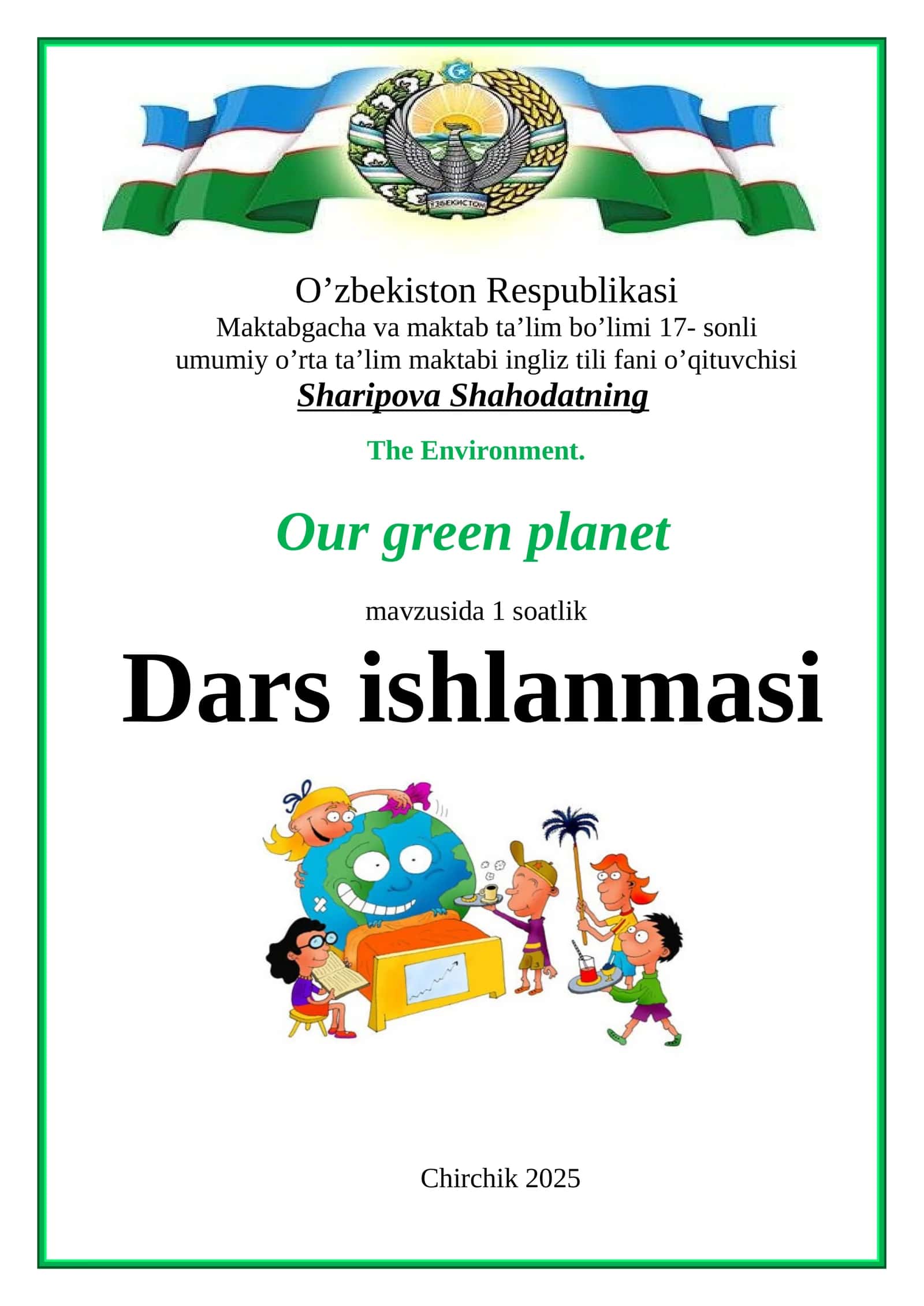The Environment. Our green planet 1