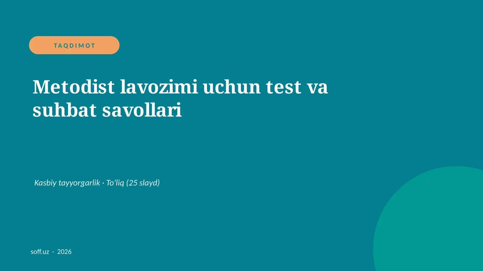Metodist lavozimi uchun test va suhbat savollari 1