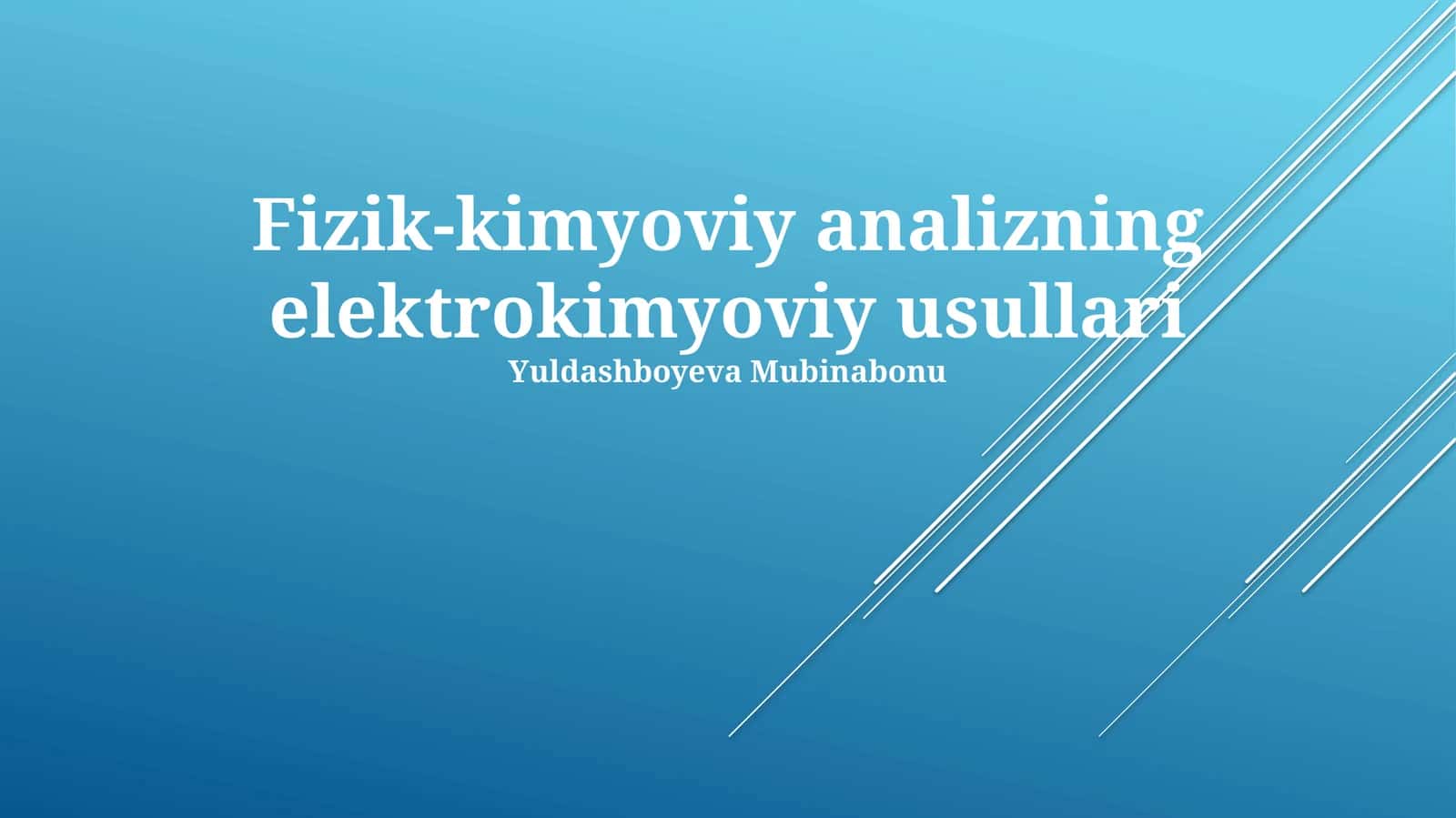 Fizik-kimyoviy analizning elektrokimyoviy usullari 1