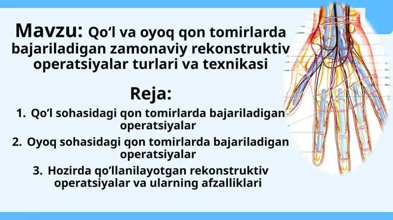 Qo‘l va oyoq qon tomirlarda bajariladigan zamonaviy rekonstruktiv operatsiyalar turlari va texnikasi 1