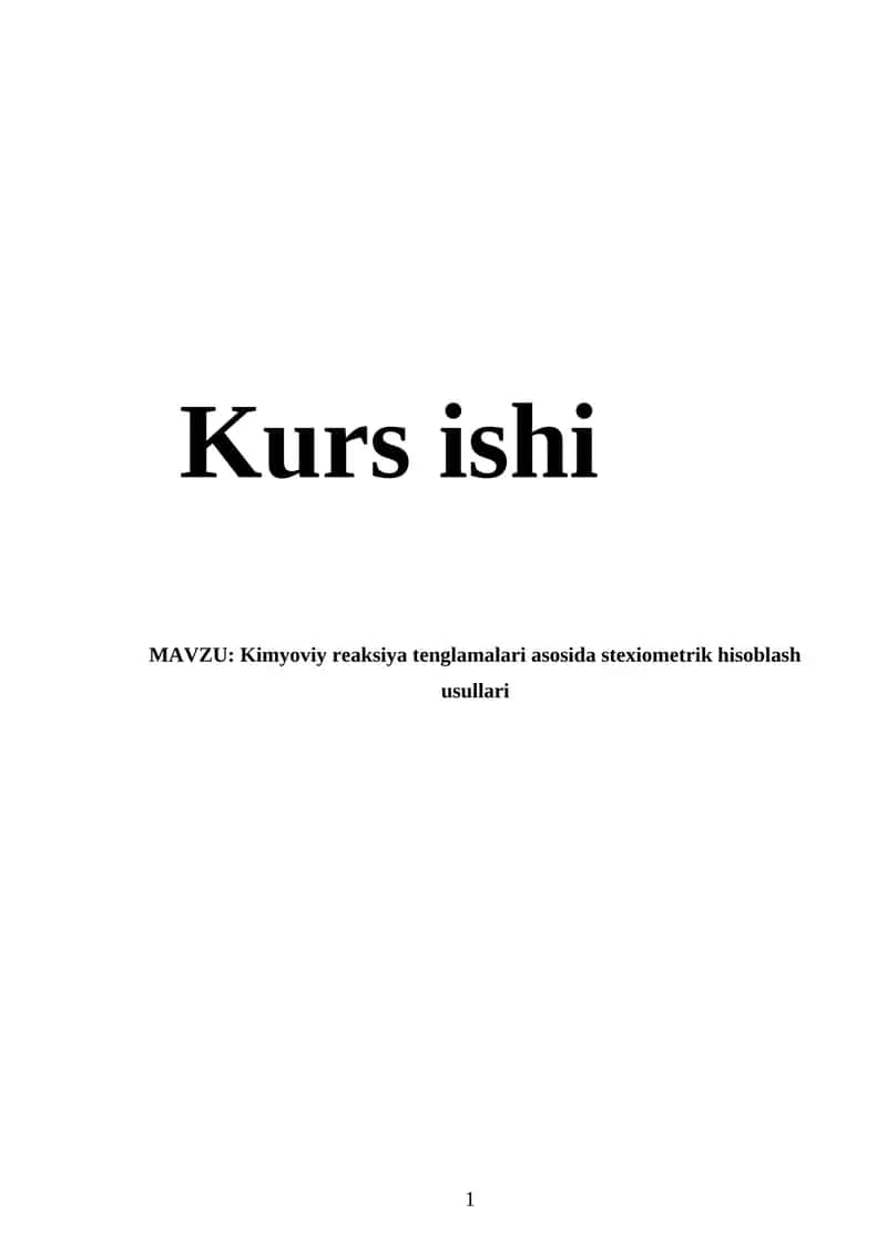 Kimyoviy reaksiya tenglamalari asosida stexiometrik hisoblash usullari 1