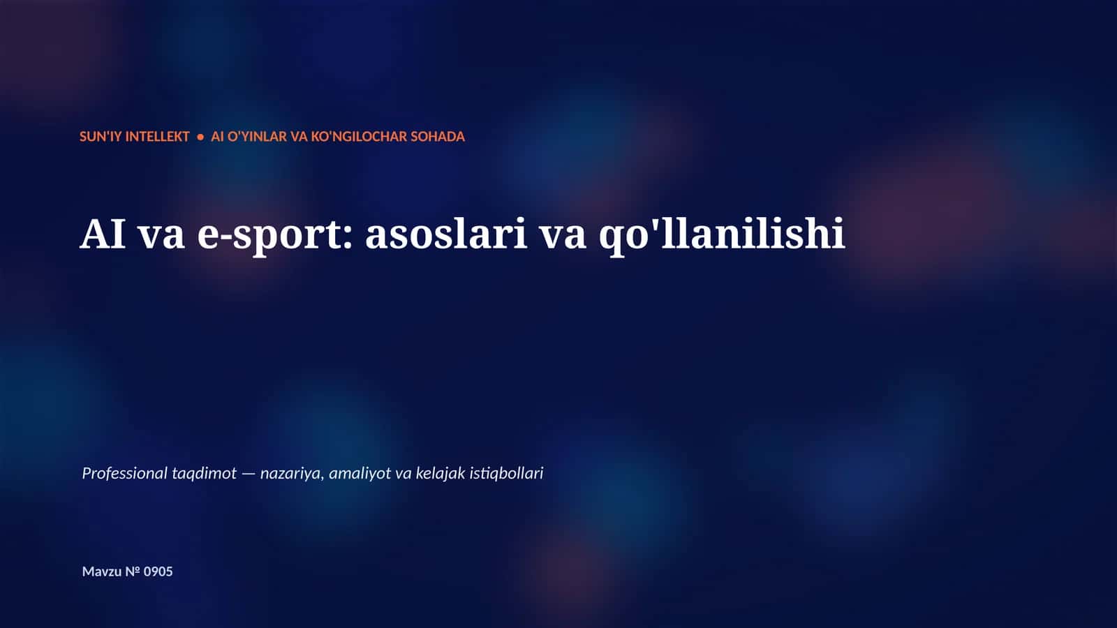 SUN'IY INTELLEKT • AI O'YINLAR VA KO'NGILOCHAR SOHADA 1