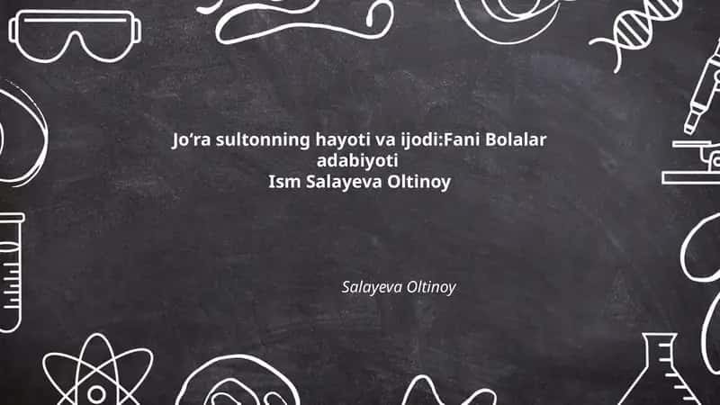 Joʻra sultonning hayoti va ijodi:Fani Bolalar adabiyoti 1
