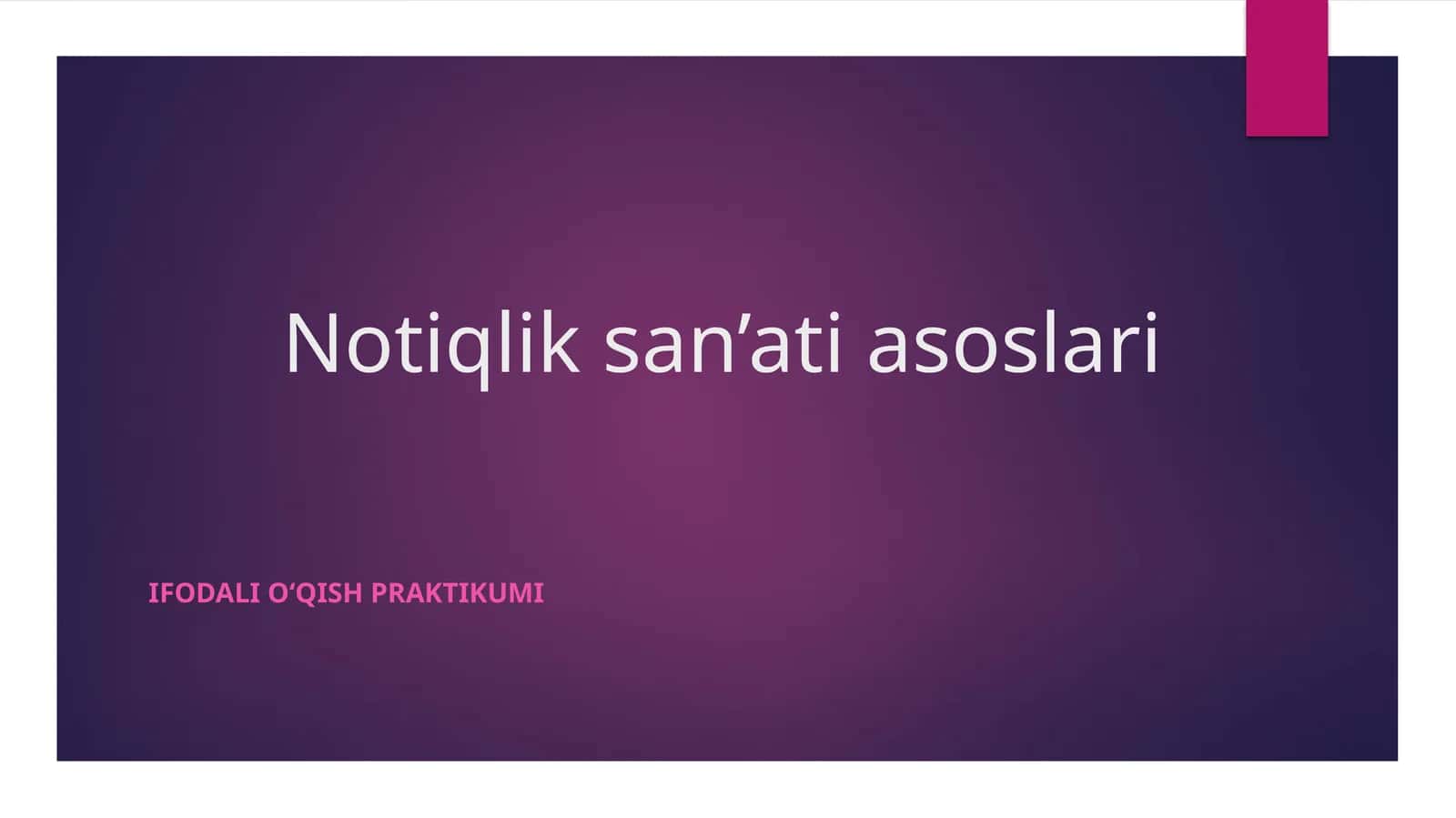 Notiqlik san'ati asoslari 1