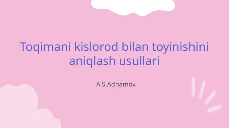 Toqimani kislorod bilan toyinishini aniqlash usullari 1