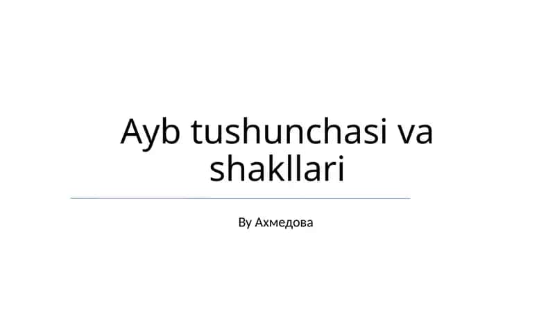 Ayb tushunchasi va shakllari 1