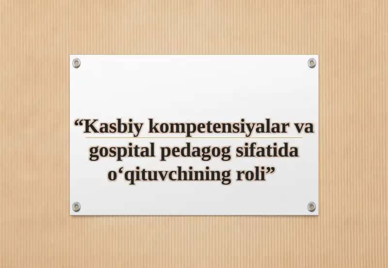 Gospitalpedagogika (kasalxona pedagogikasi) 1