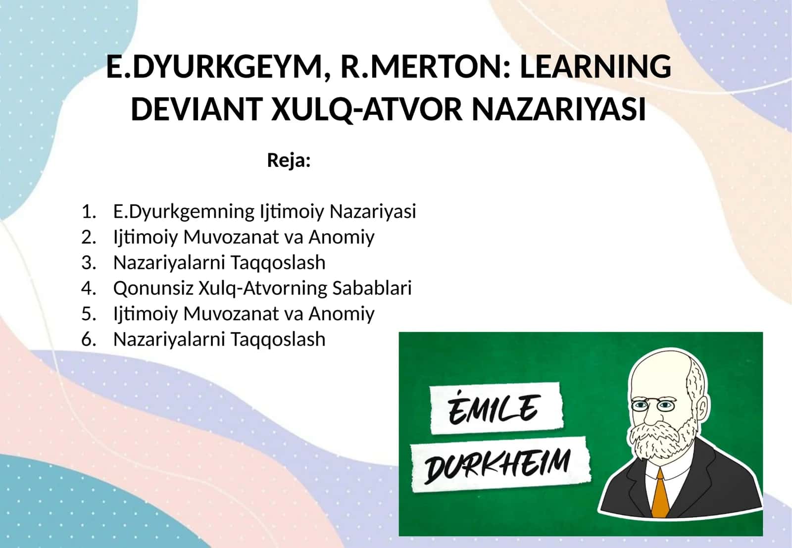 E.DYURKGEYM, R.MERTON: LEARNING DEVIANT XULQ-ATVOR NAZARIYASI 1