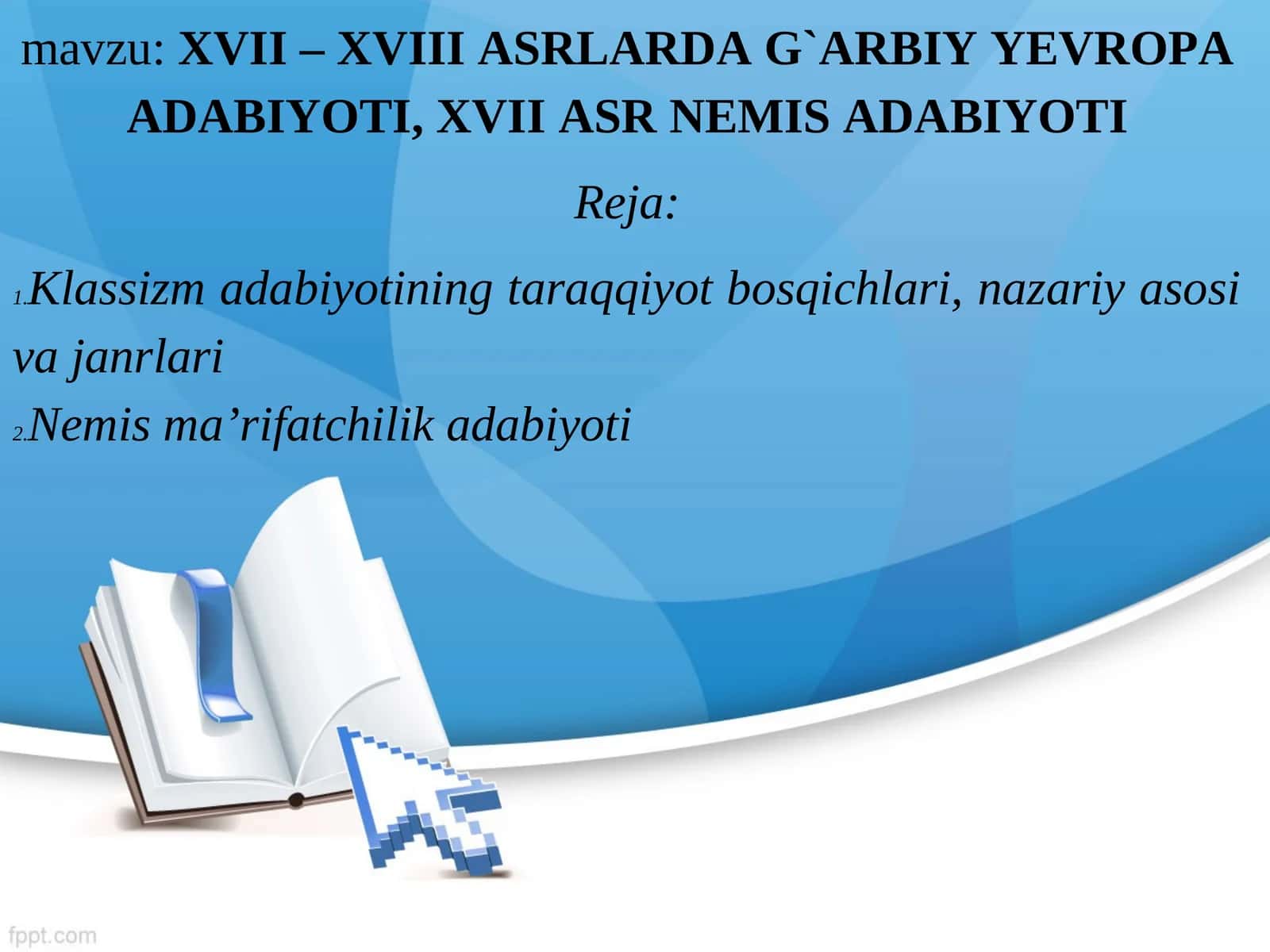 XVII – XVIII ASRLARDA G`ARBIY YEVROPA ADABIYOTI, XVII ASR NEMIS ADABIYOTI 1