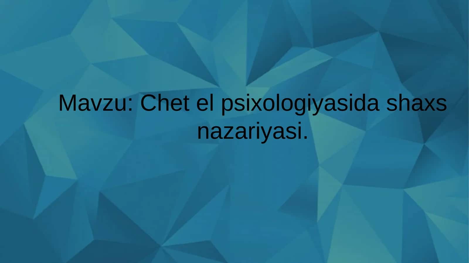 Chet el psixologiyasida shaxs nazariyasi 1