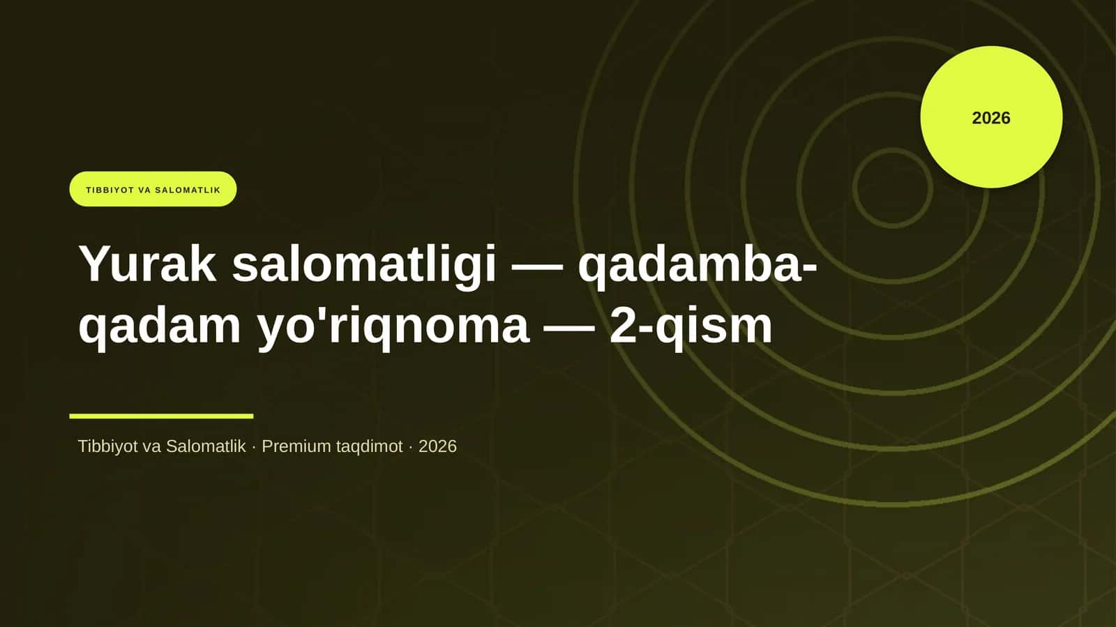 Yurak salomatligi — qadamba-qadam yo'riqnoma — 2-qism 1