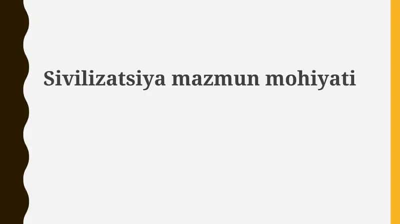 Sivilizatsiyamazmunmohiyati 1