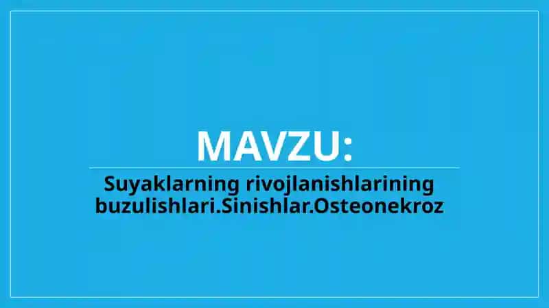 Suyaklarning rivojlanish-buzilishlari