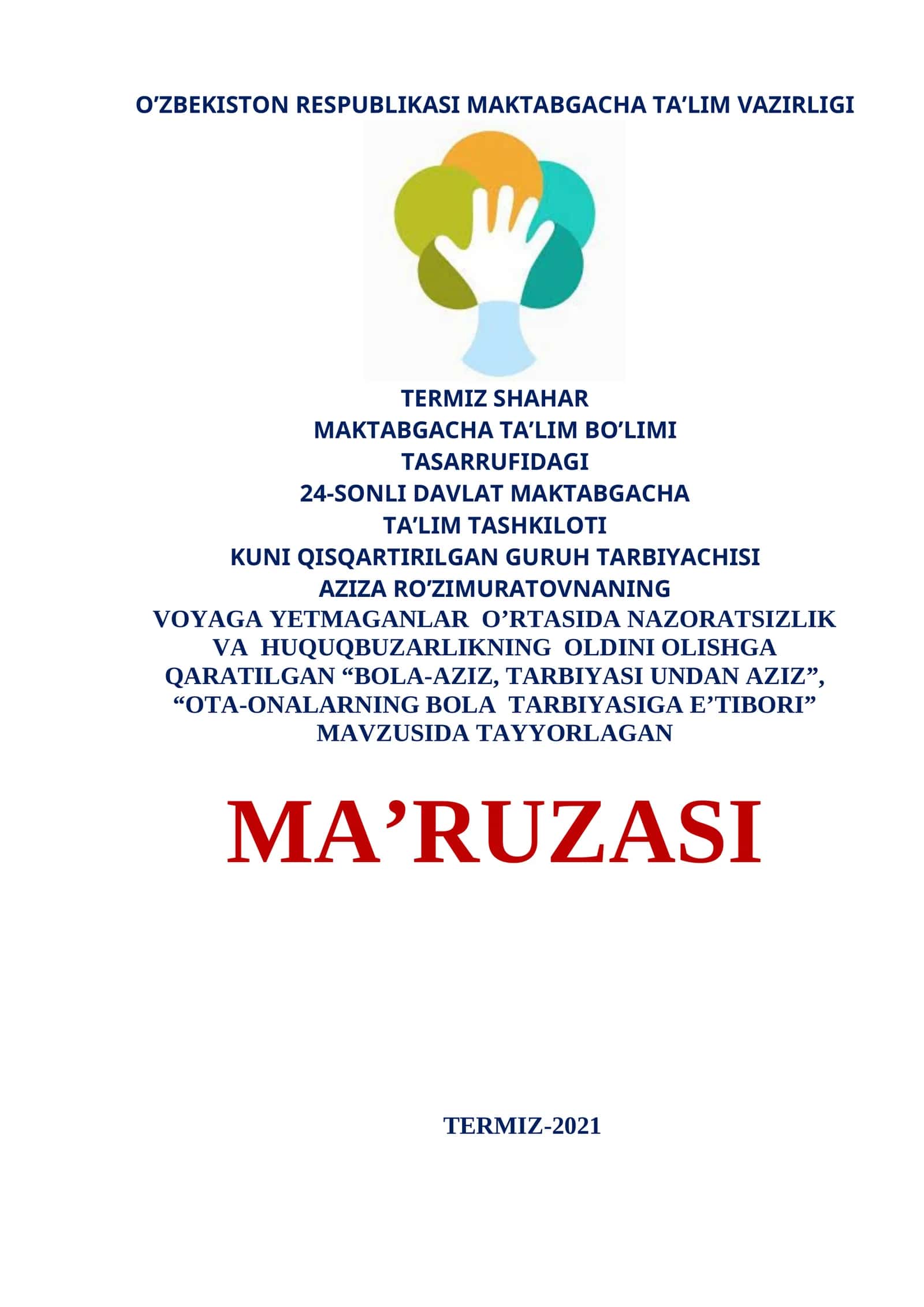 “BOLA-AZIZ, TARBIYASI UNDAN AZIZ”, “OTA-ONALARNING BOLA TARBIYASIGA E’TIBORI” 1