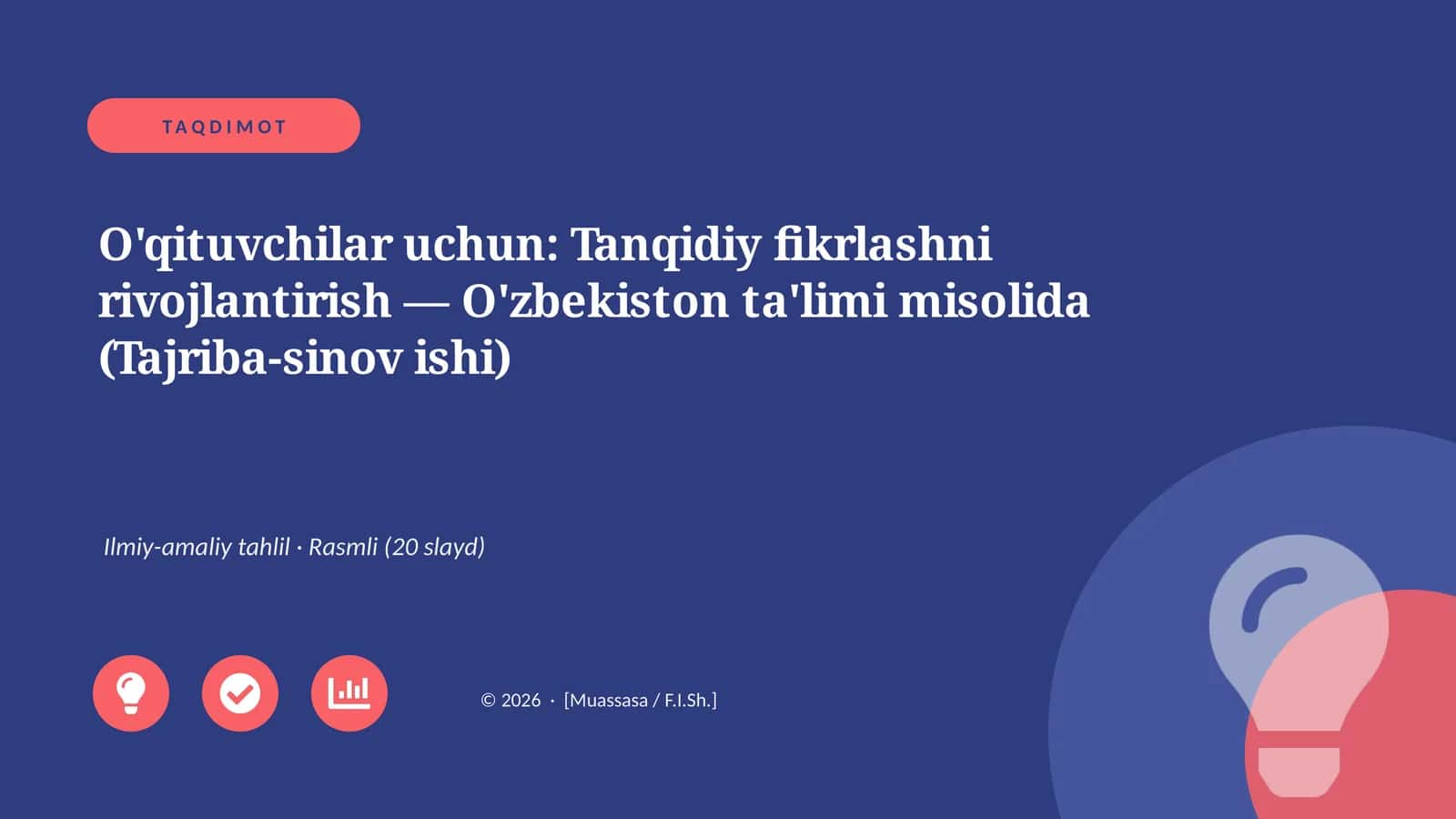 O'qituvchilar uchun: Tanqidiy fikrlashni rivojlantirish — O'zbekiston ta'limi misolida (Tajriba-sinov ishi) 1