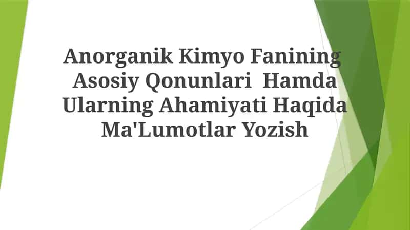 Anorganik Kimyo Fanining Asosiy Qonunlari Hamda Ularning Ahamiyati Haqida 1