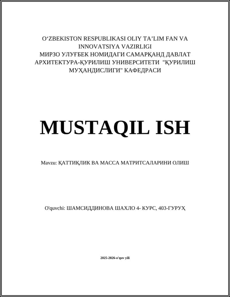 ҚАТТИҚЛИК ВА МАССА МАТРИТСАЛАРИНИ ОЛИШ 1