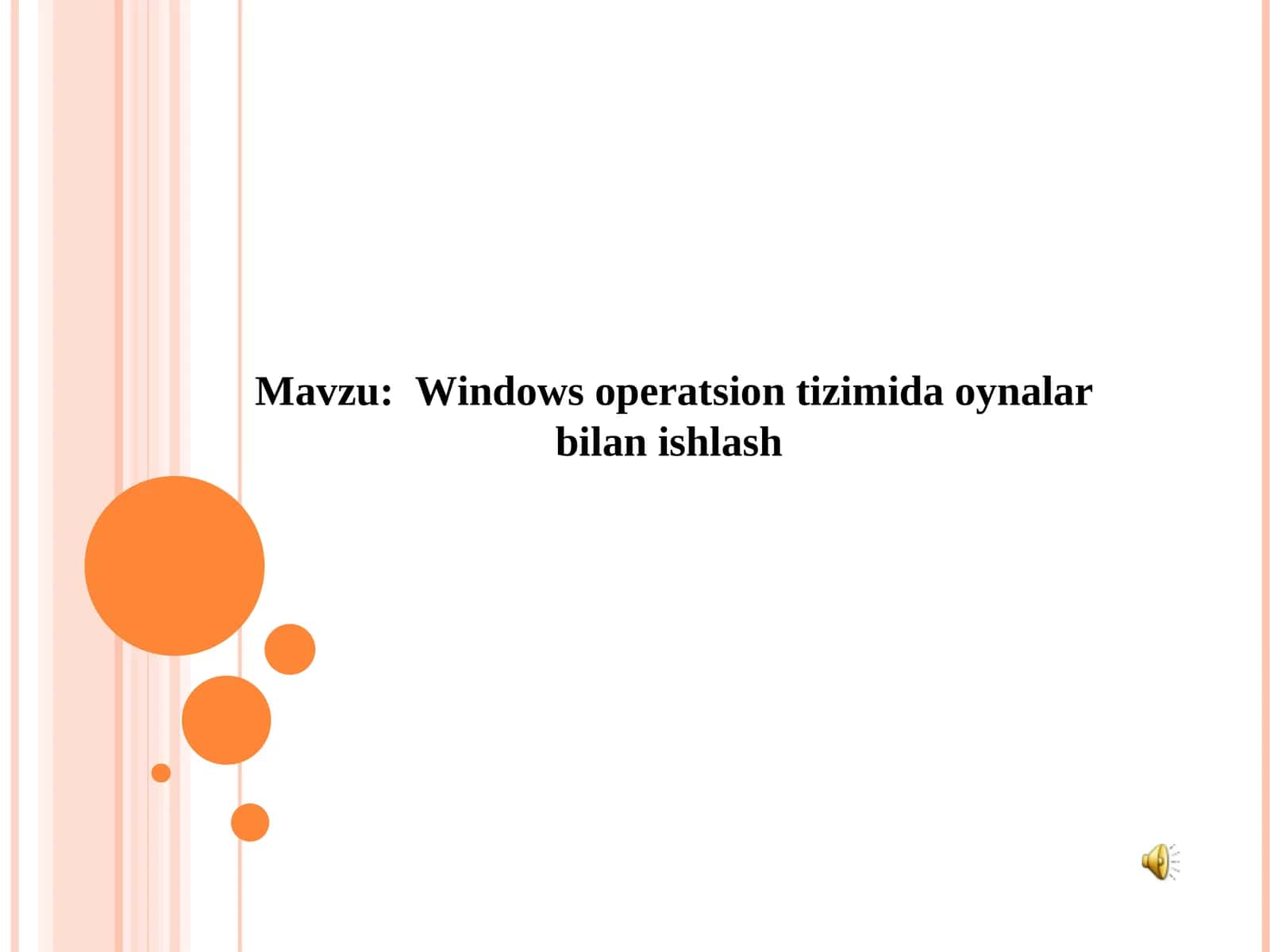 Windows operatsion tizimida oynalar bilan ishlash ochiq dars 1