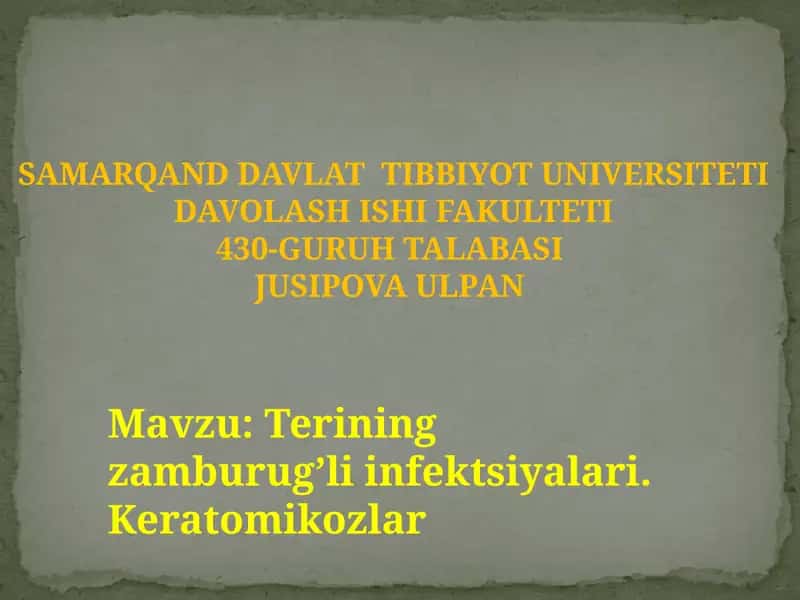 Terining zamburugʼli infektsiyalari. Keratomikozlar 1