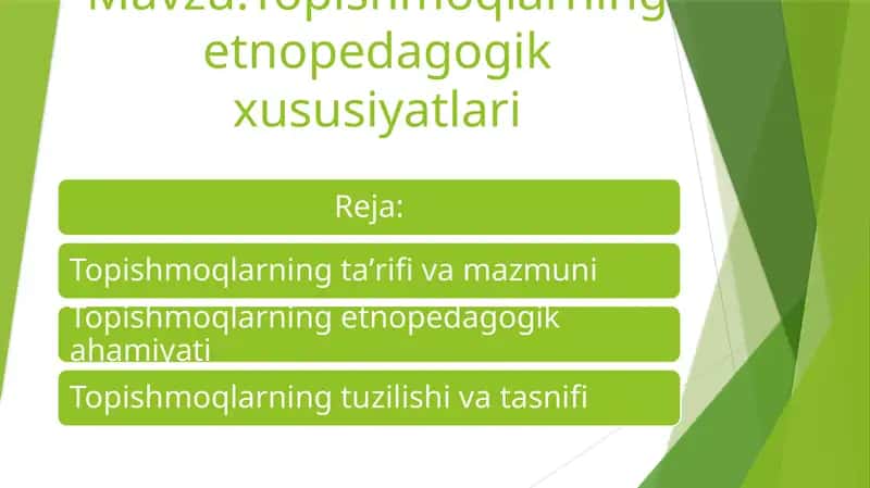 Topishmoqlarning etno-pedagogik xususiyatlari 1