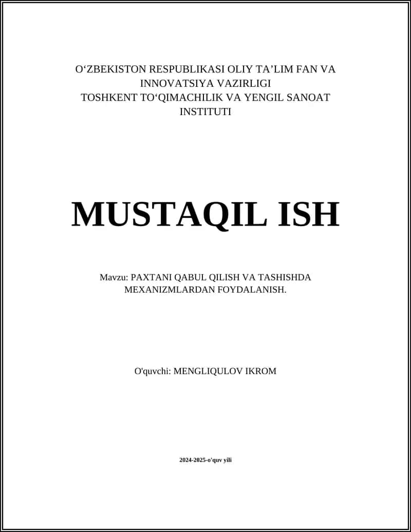 PAXTANI QABUL QILISH VA TASHISHDA MEXANIZMLARDAN FOYDALANISH 1