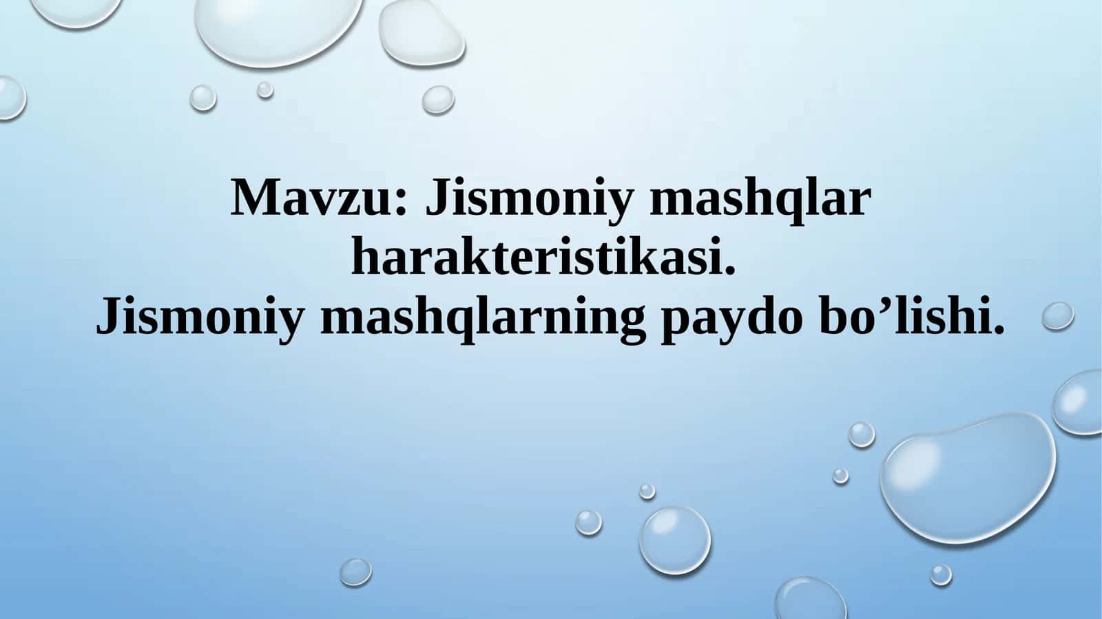 Jismoniy mashqlar harakteristikasi. Jismoniy mashqlarning paydo bo’lishi. 1