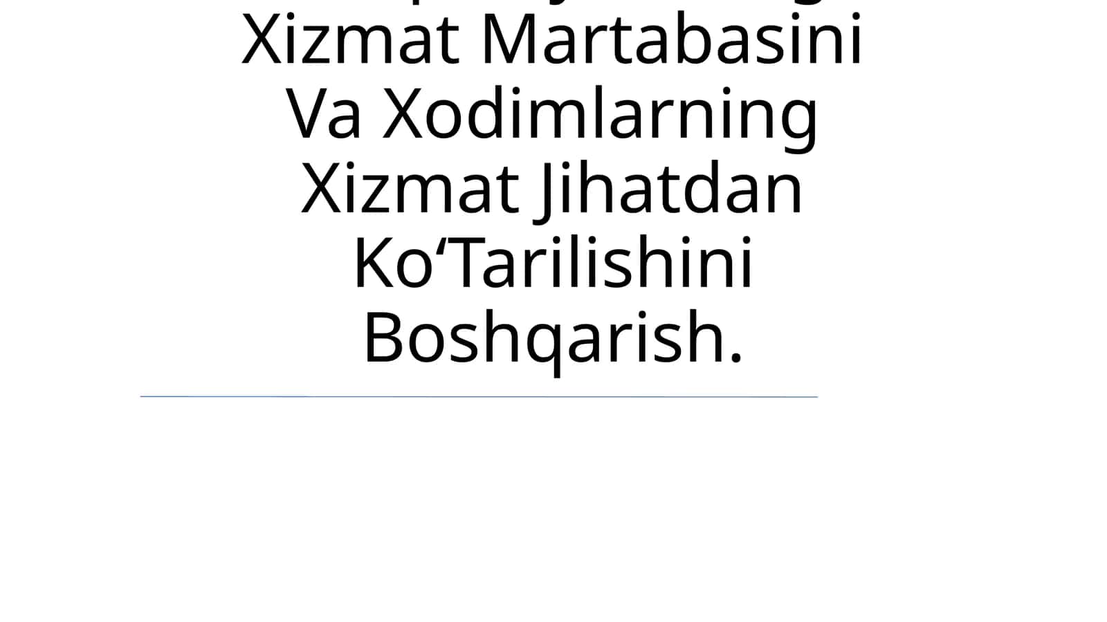 Kompaniyalardagi Xizmat Martabasini Va Xodimlarning Xizmat Jihatdan KoʻTarilishini Boshqarish 1
