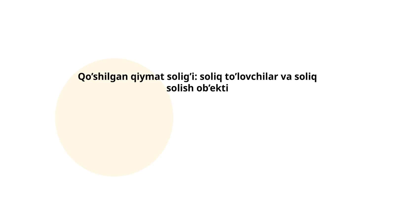 Qo’shilgan qiymat solig’i: soliq to’lovchilar va soliq solish ob’ekti 1