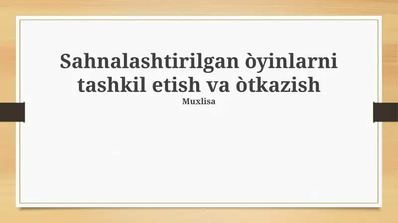 Sahnalashtirilgan òyinlarni tashkil etish va òtkazish 1