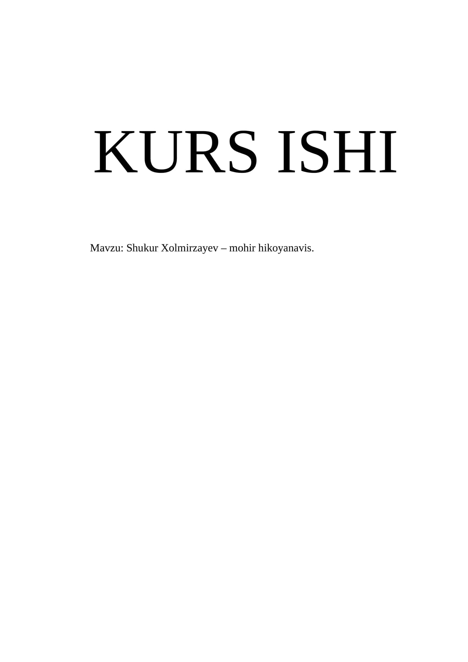 Shukur Xolmirzayev – mohir hikoyanavis 1