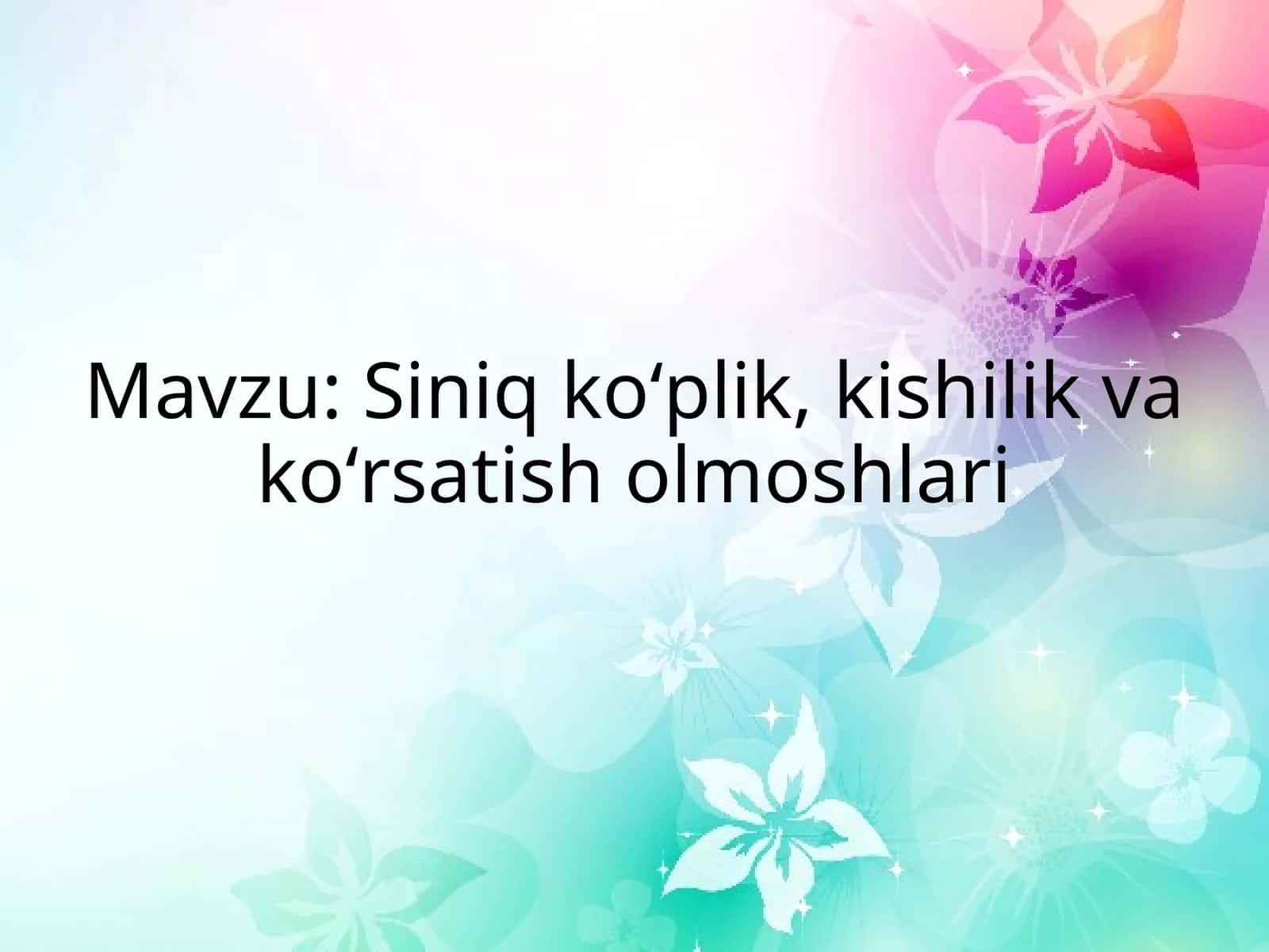 Siniq ko‘plik, kishilik va ko‘rsatish olmoshlari 1