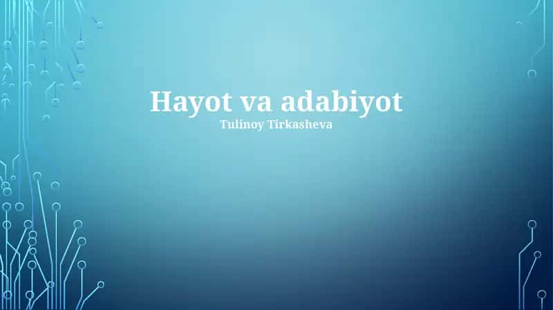 Hayot va adabiyot 1