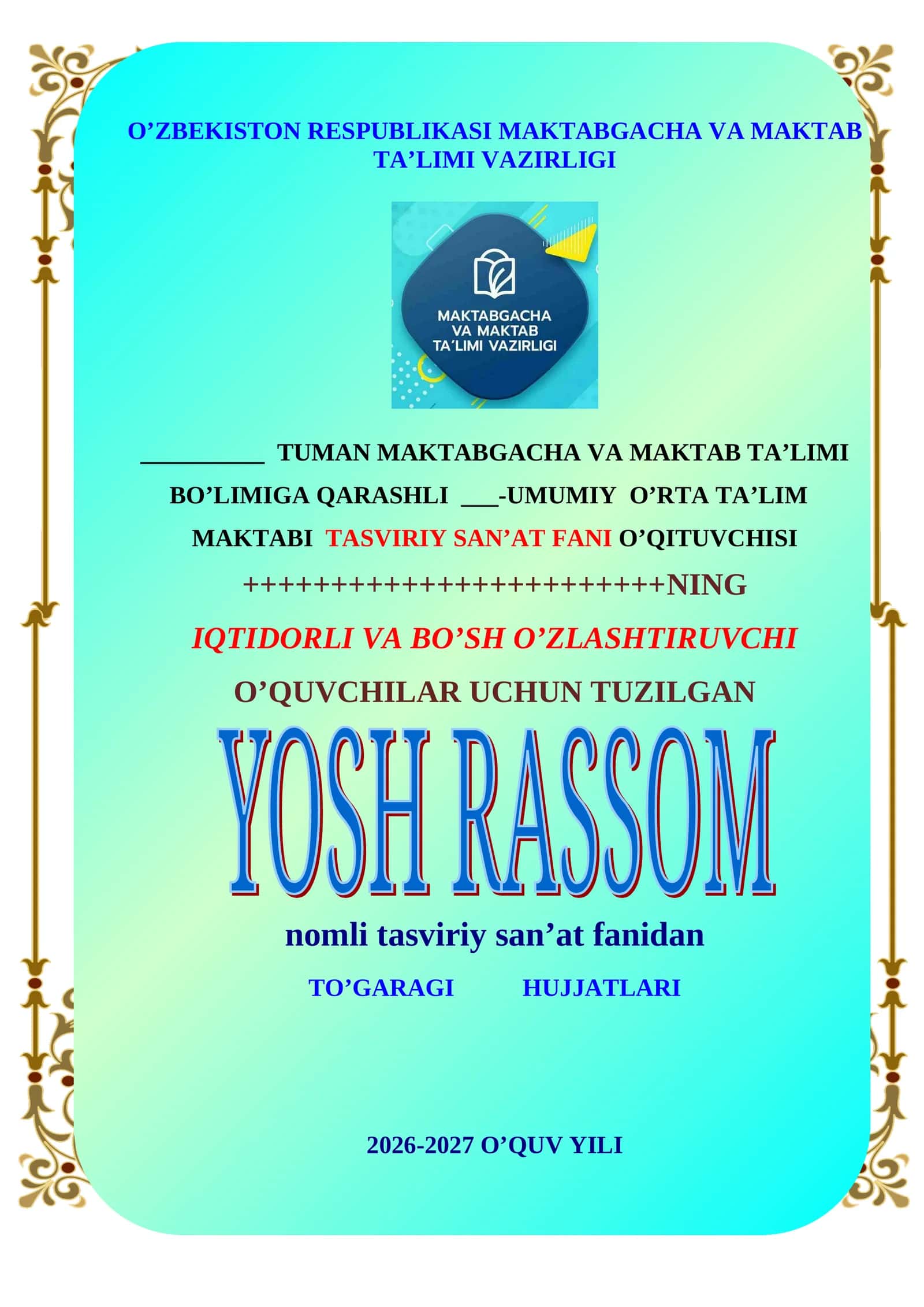 Rasm to'garak.  “YOSH RASSOM” 1