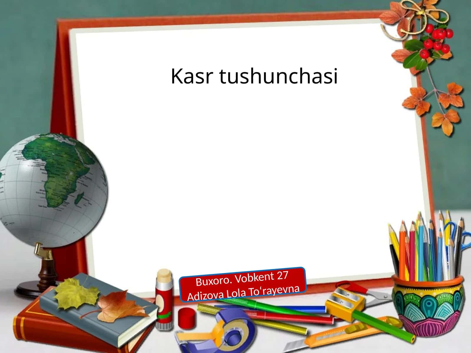 Kasr tushunchasi 1