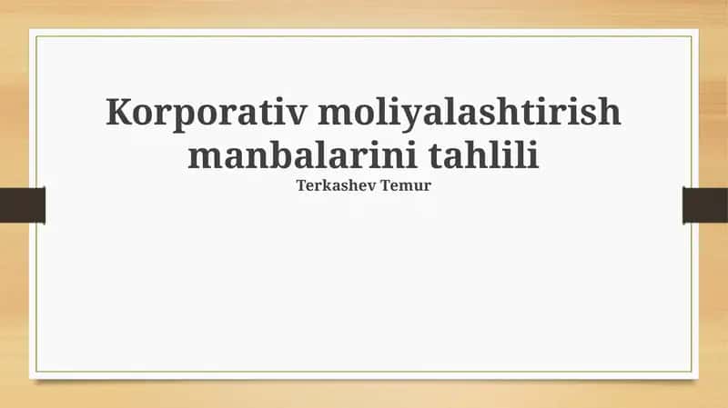 Korporativ moliyalashtirish manbalari: Umumiy koʻrinish 1