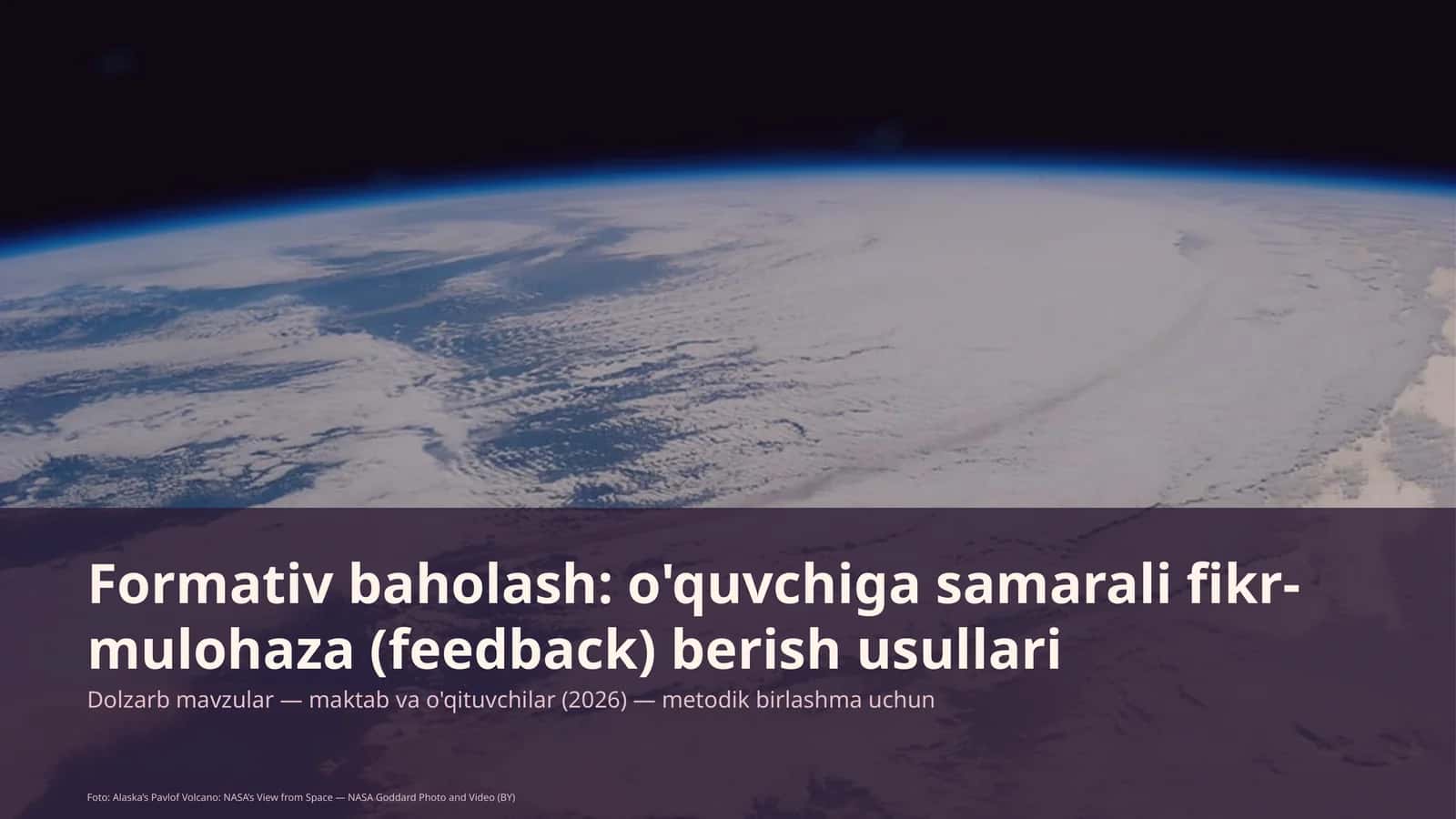 Formativ baholash: o'quvchiga samarali fikr-mulohaza (feedback) berish usullari 1