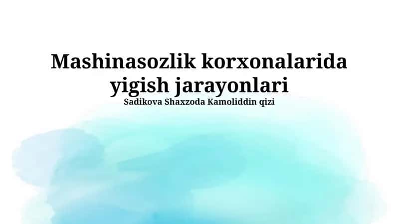 Yig'ish texnologiyalari va uskunalari 1