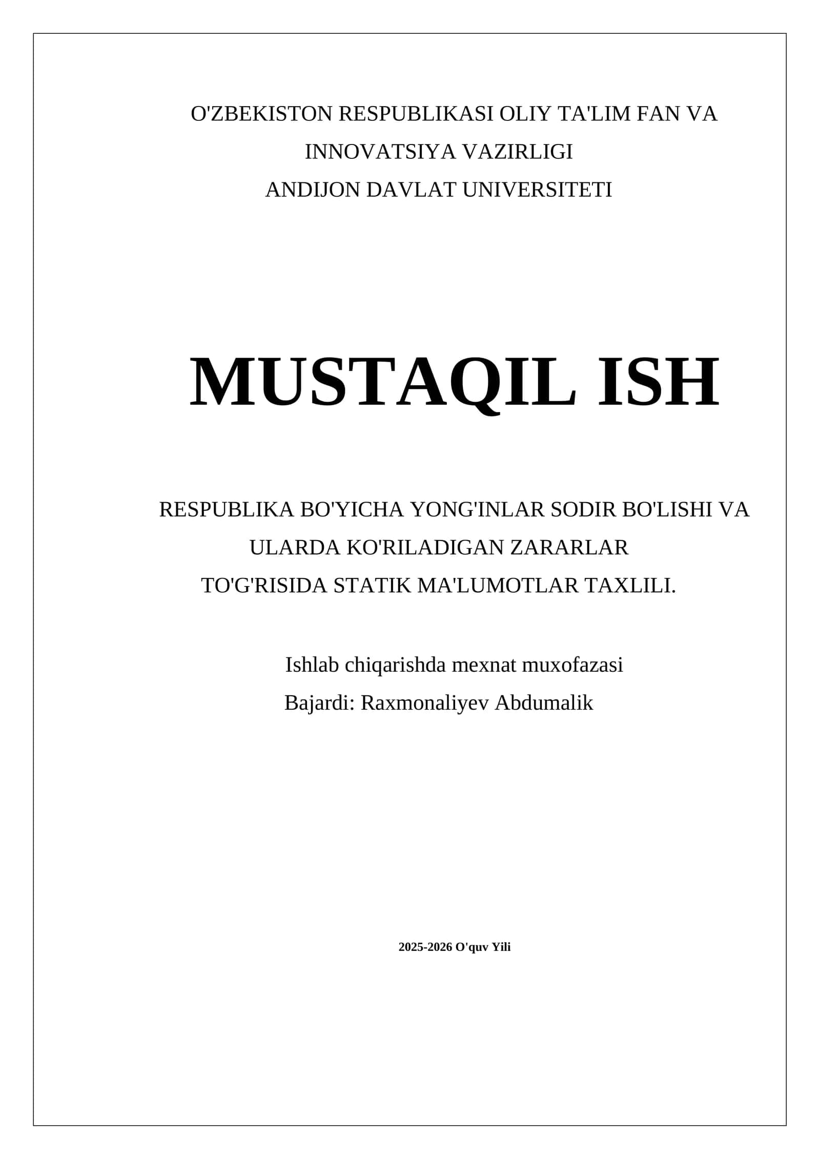 MUSTAQIL ISH RESPUBLIKA BO'YICHA YONG'INLAR SODIR BO'LISHI VA ULARDA KO'RILADIGAN ZARARLAR TO'G'RISIDA STATIK MA'LUMOTLAR TAXLILI 1