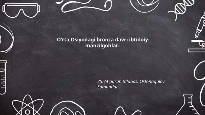 Oʻrta Osiyodagi bronza davri ibtidoiy manzilgohlari 1