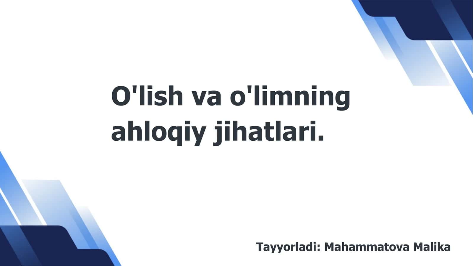 O'lish va o'limning ahloqiy jihatlari 1
