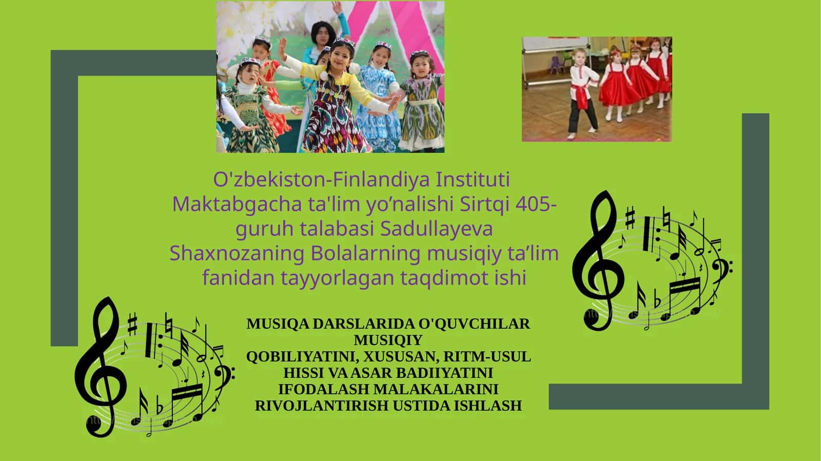 Bolalarning musiqa ta'lim fanidan tayyorlagan taqdimot ishi 1