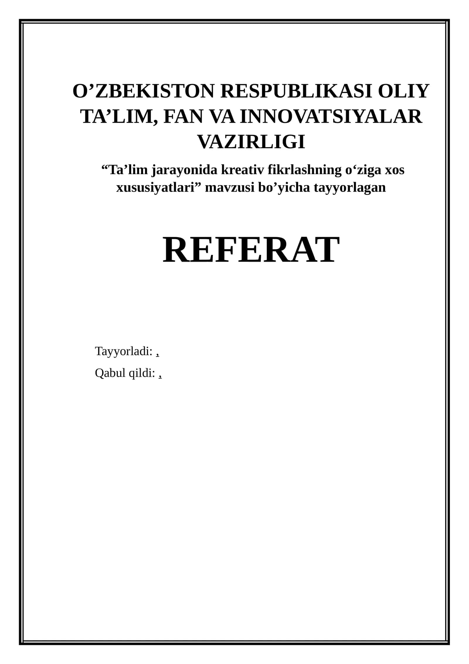 TA’LIM JARAYONIDA KREATIV FIKRLASHNING O‘ZIGA XOS XUSUSIYATLARI 1