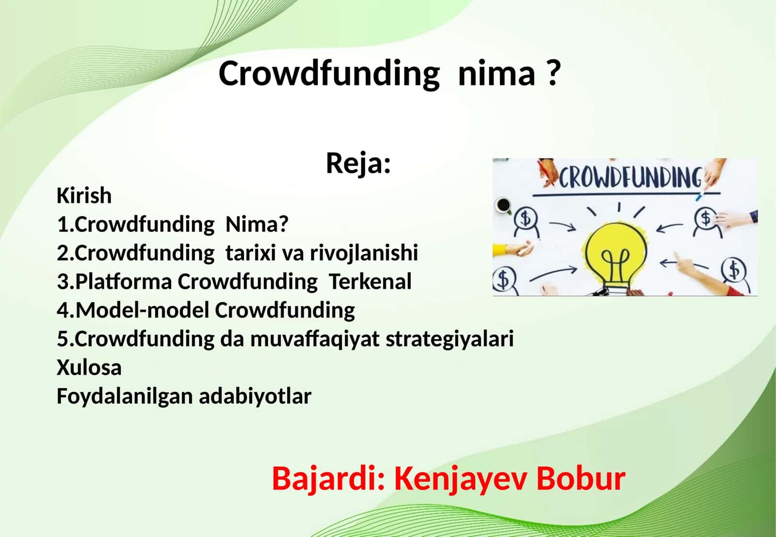Crowdfunding nima? 1