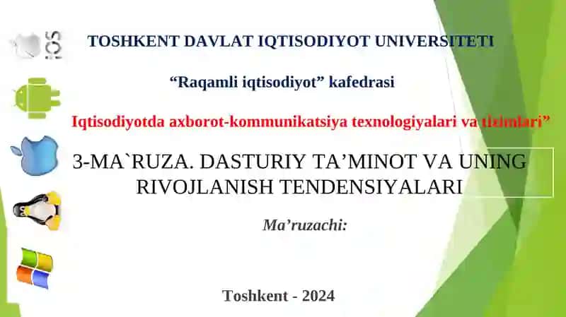 3-MA`RUZA. DASTURIYTA’MINOT VA UNING RIVOJLANISH TENDENSIYALARI 1