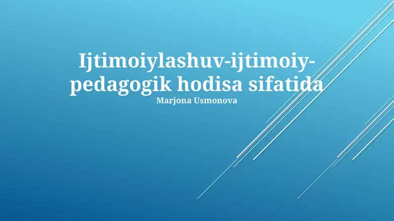 Ijtimoiylashuv-ijtimoiy-pedagogik hodisa sifatida 1